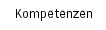 Kompetenzen