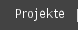 Projekte