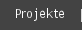 Projekte